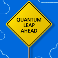 Sign that says 'Quantum Leap Ahead' on a background of sketched clouds